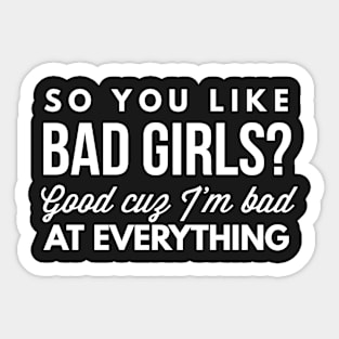 Bad Girls Sticker